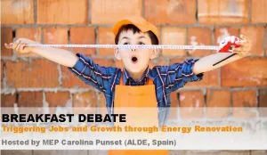 Breakfast Debate – Triggering Jobs and Growth through Energy Renovation