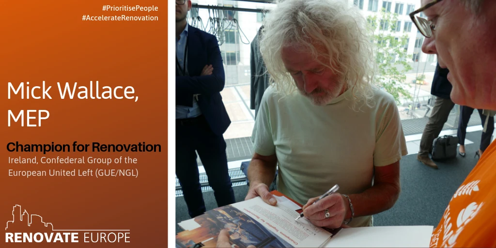 Mick Wallace, MEP, Champion for Renovation