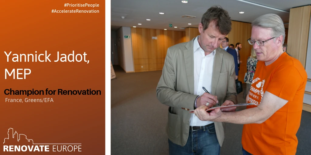 Yannick Jadot, MEP, Champion for Renovation