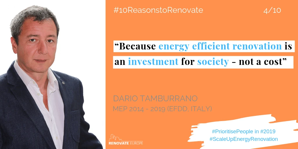 Dario Tamburrano, MEP 2014–2019 (EFDD, Italy), reason 4: “Because energy efficient renovation is an investment for society, not a cost.”
