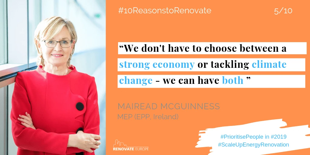 Mairead McGuinness, MEP (EPP, Ireland), reason 5: “Because we don’t have to choose between a strong economy and tackling climate change: we can have both.”