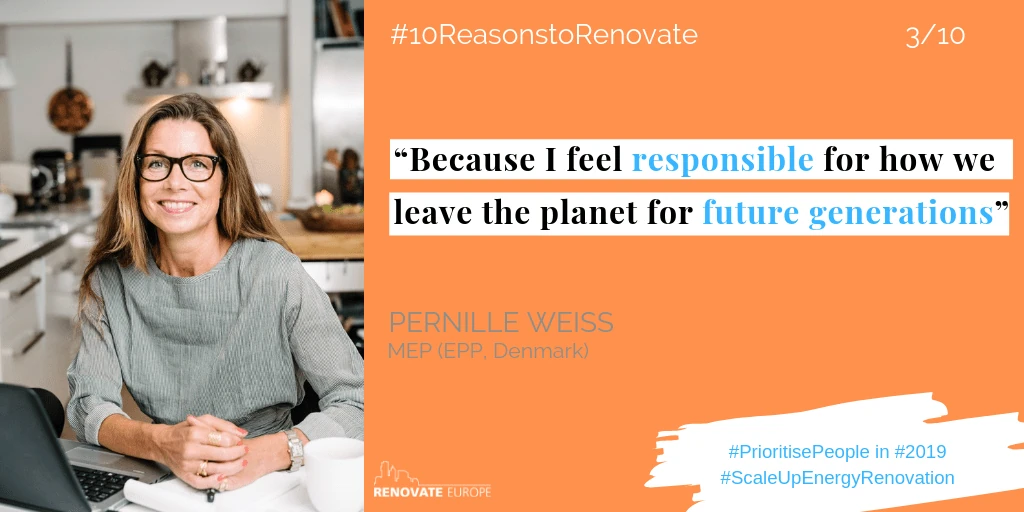 Pernille Weiss, MEP (EPP, Denmark), reason 3: “Because I feel responsible for how we leave the planet for future generations.”