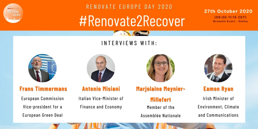 Renovate Europe Day 2020, 27 October, 09:30–11:15 CET, online. Interviews with Frans Timmermans, Antonio Misiani, Marjolaine Meynier-Millefert and Eamon Ryan