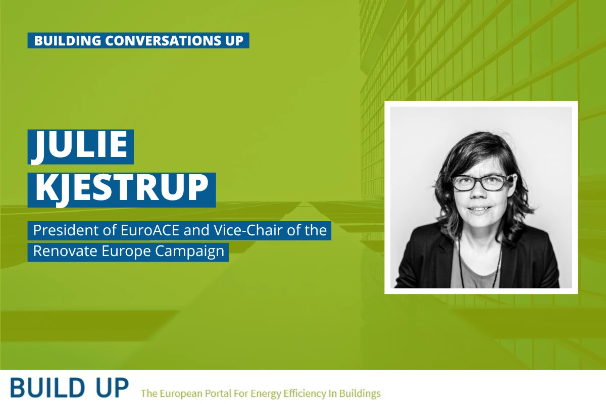 BUILD UP interview – Julie Kjestrup (Renovate Europe Vice-Chair)